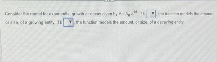 Solved Consider the model for exponential growth or decay | Chegg.com