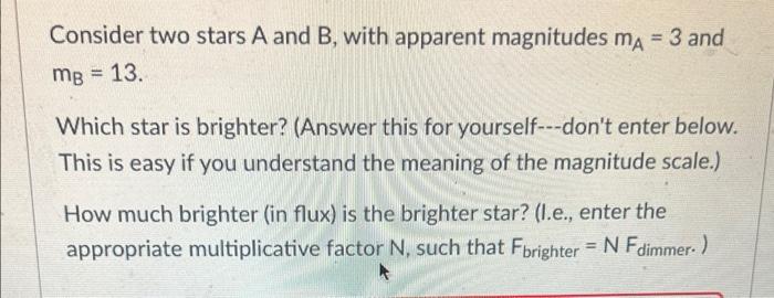 Solved Consider Two Stars A And B, With Apparent Magnitudes | Chegg.com