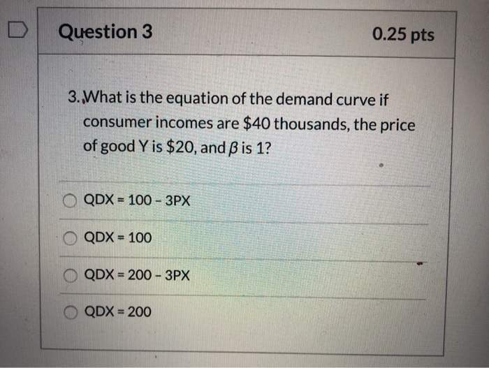 Solved D Question 3 0.25 pts 3. What is the equation of the | Chegg.com