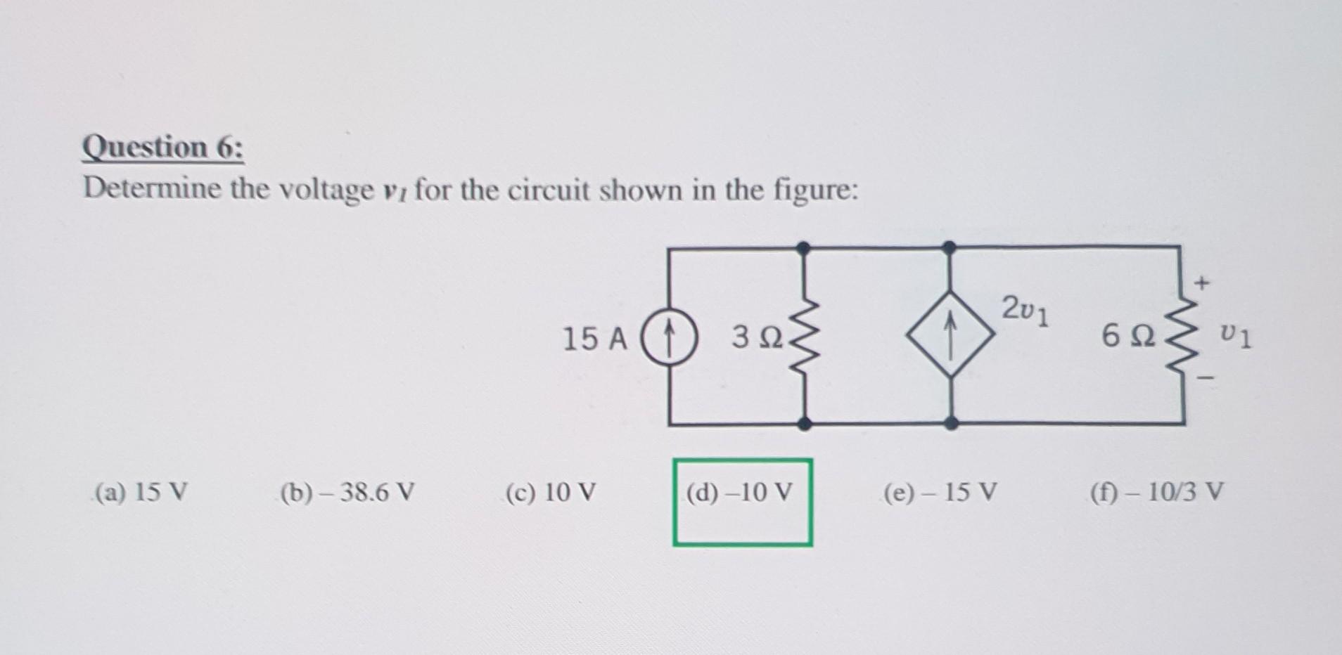 Solved Question 6: Determine the voltage vl for the circuit | Chegg.com