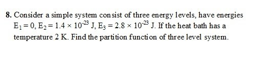 Solved 8. Consider a simple system consist of three energy | Chegg.com