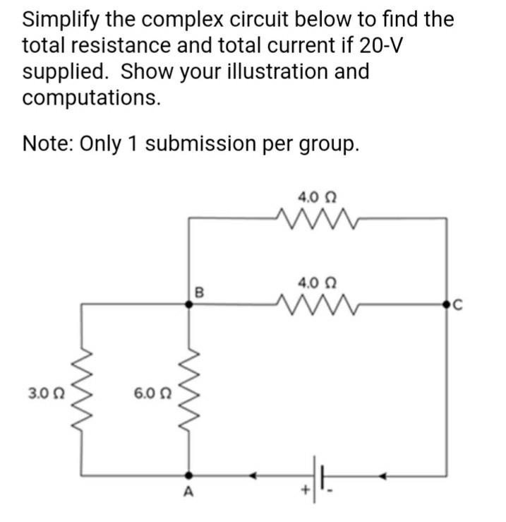 Solved Simplify the complex circuit below to find the total | Chegg.com