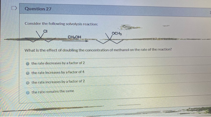 Solved Question 27 Consider The Following Solvolysis 8628