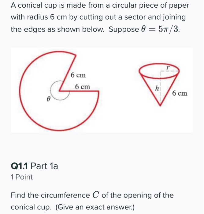 Solved A conical cup is made from a circular piece of paper | Chegg.com
