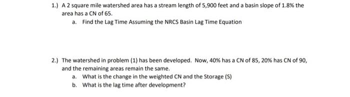 Solved 2.) The watershed in problem (1) has been developed. | Chegg.com