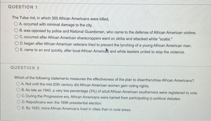 The Tulsa riot, in which 300 African Americans were | Chegg.com