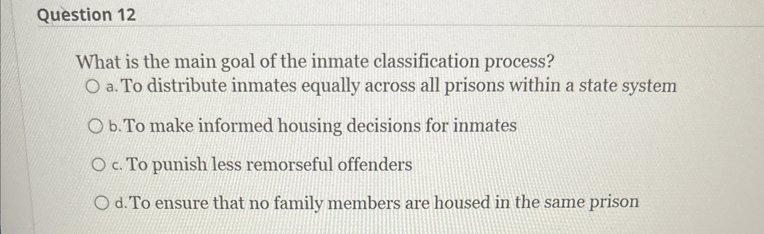 Solved Question 12What is the main goal of the inmate | Chegg.com