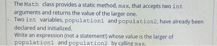 Solved The Math class provides a static method, max, that | Chegg.com