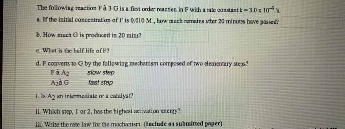 Solved The Following Reaction F A 3 G Is A First Order Re Chegg Com