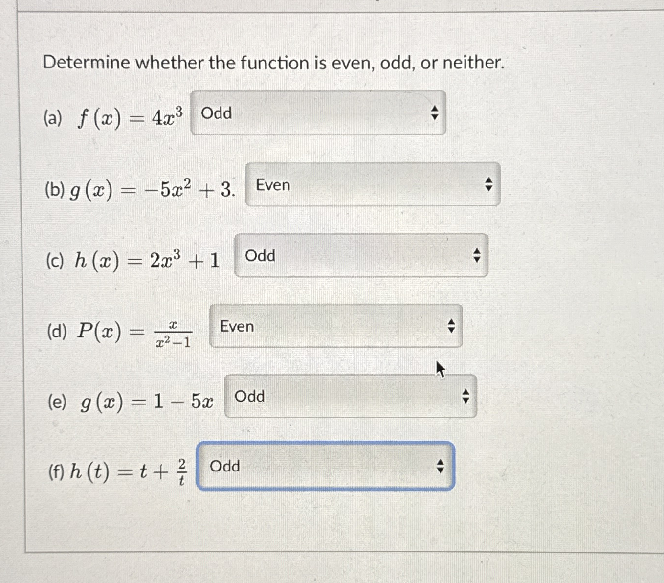 Solved Determine whether the function is even, odd, or | Chegg.com