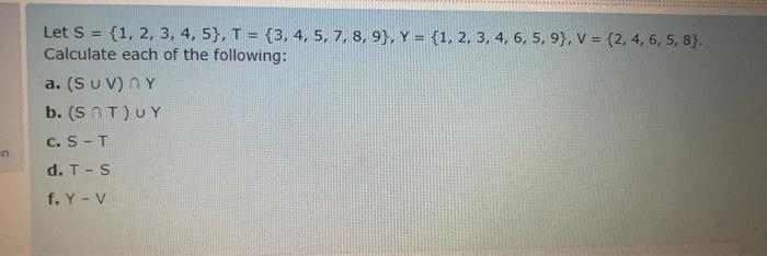 Solved Let S 1 2 3 4 5 T 3 4 5 7 8 9 Y Chegg Com