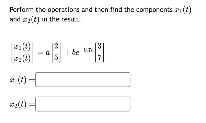 Solved Perform the operations and then find the components | Chegg.com