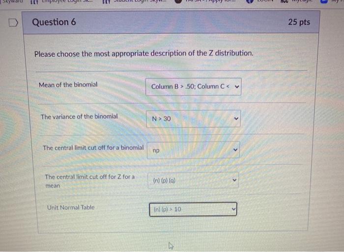 Solved 11 Question 6 25 pts Please choose the most | Chegg.com