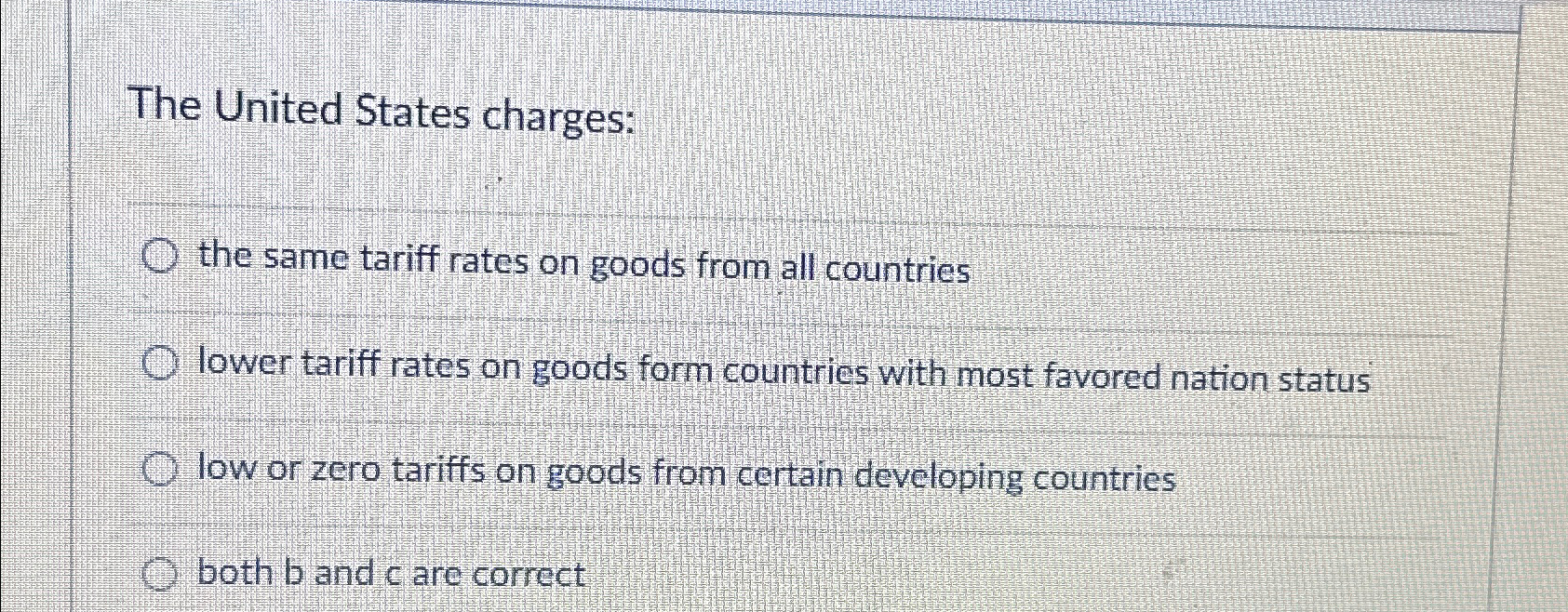 Solved The United States charges:the same tariff rates on | Chegg.com