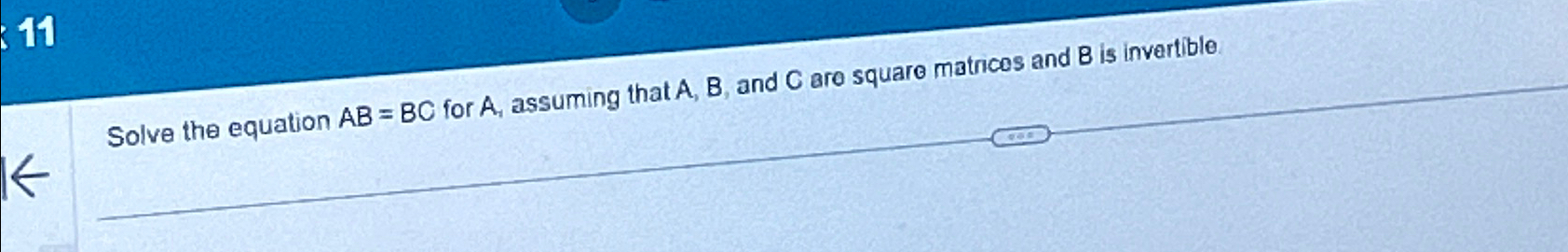 Solved Solve The Equation AB=BC ﻿for A, ﻿assuming That A,B, | Chegg.com