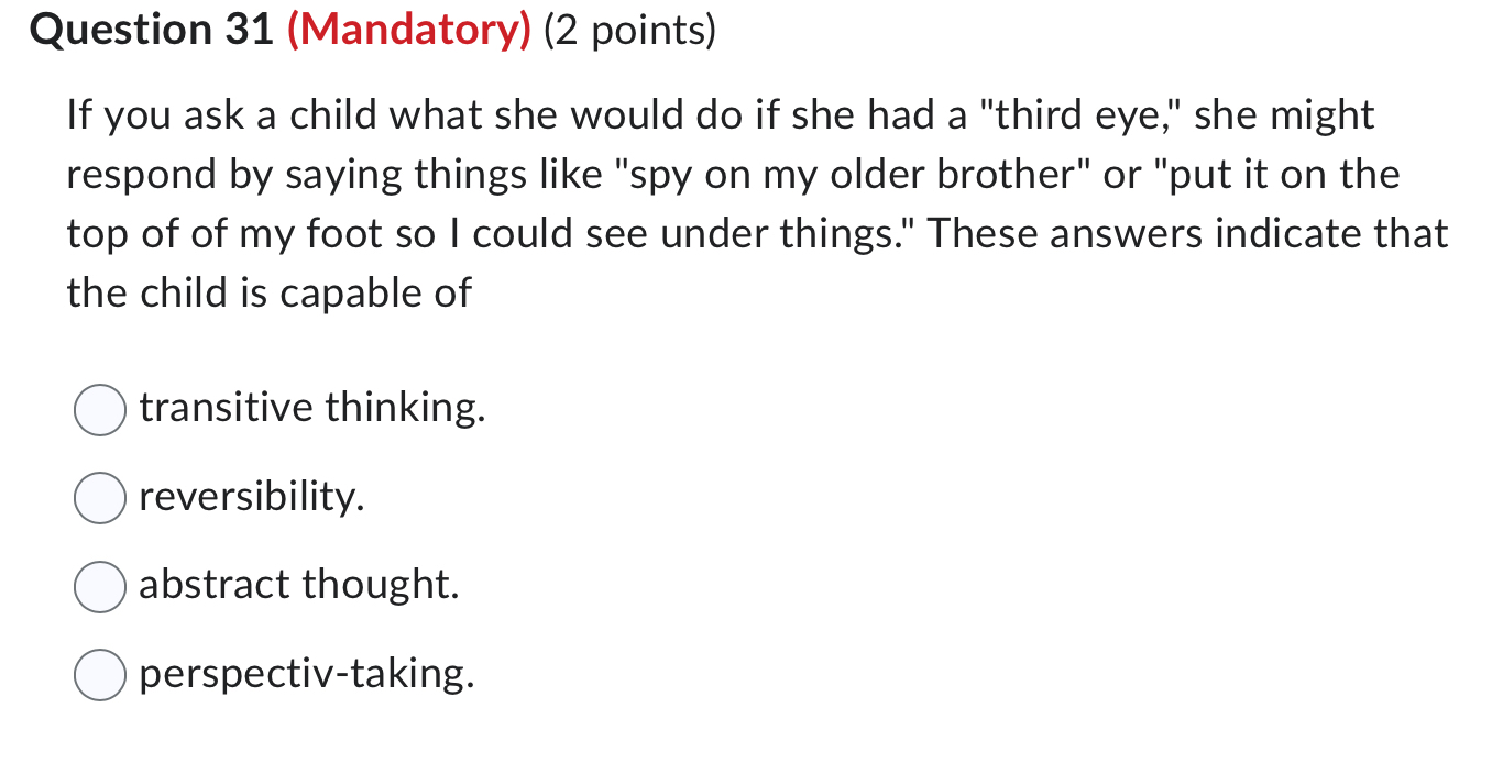 Solved Question 31 (Mandatory) (2 ﻿points)If you ask a child | Chegg.com