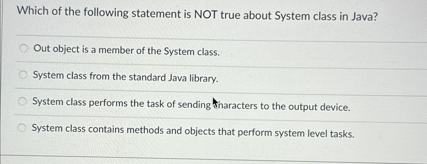 Solved Which of the following statement is NOT true about | Chegg.com