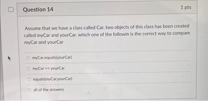 Solved Question 14 1 pts Assume that we have a class called | Chegg.com