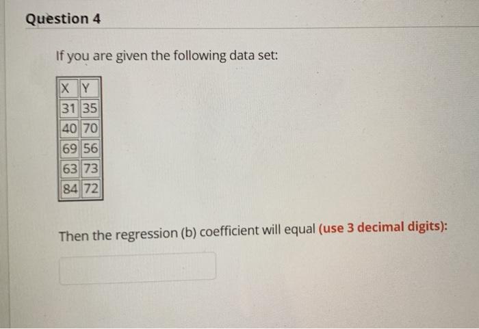 Solved Question 4 If you are given the following data set: X | Chegg.com