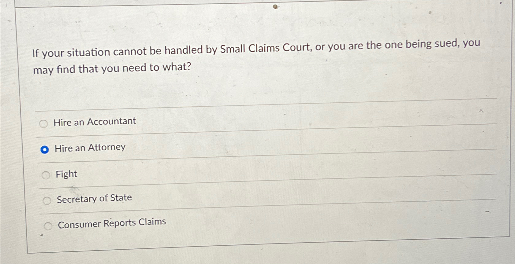 Solved If your situation cannot be handled by Small Claims | Chegg.com