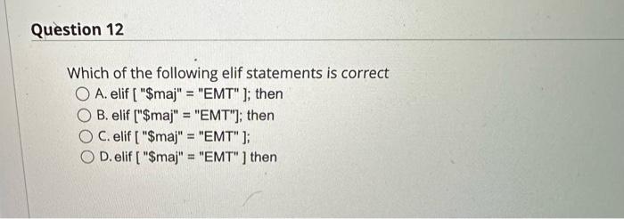 Solved Which of the following elif statements is correct A. | Chegg.com