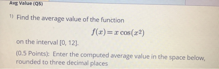 Solved Avg Value (25) 1) Find the average value of the | Chegg.com