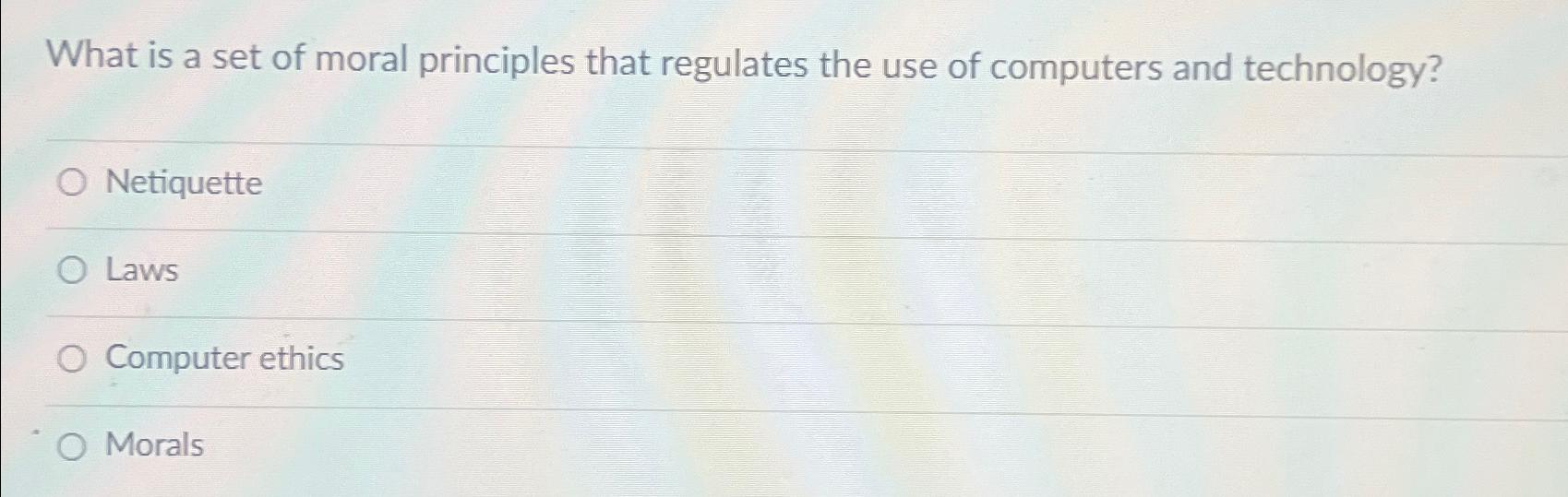 Solved What is a set of moral principles that regulates the | Chegg.com