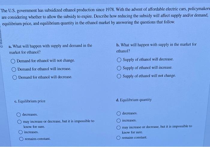 Solved The U.S. government has subsidized ethanol production | Chegg.com