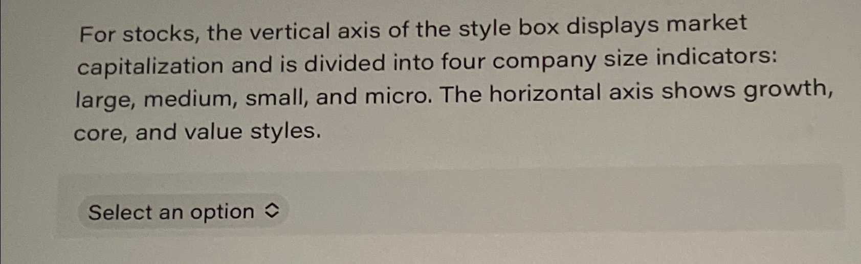 Solved For stocks, the vertical axis of the style box | Chegg.com