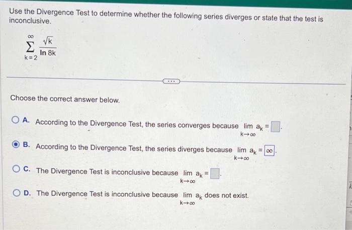 Solved Use the Divergence Test to determine whether the | Chegg.com