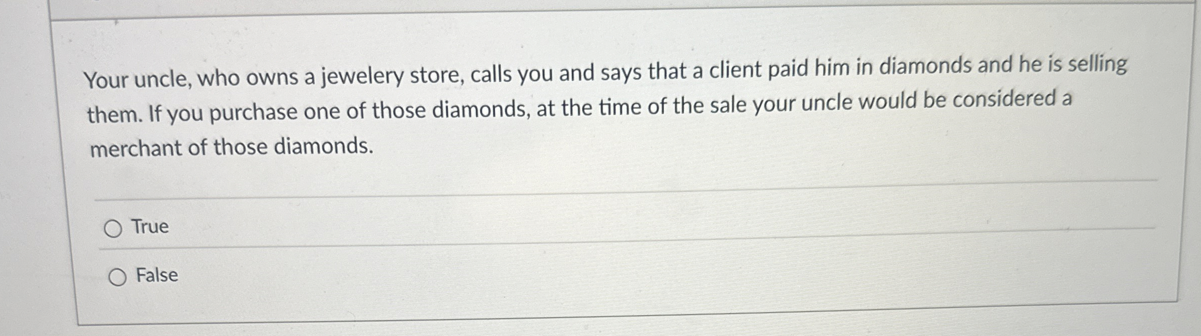 Solved Your uncle, who owns a jewelery store, calls you and