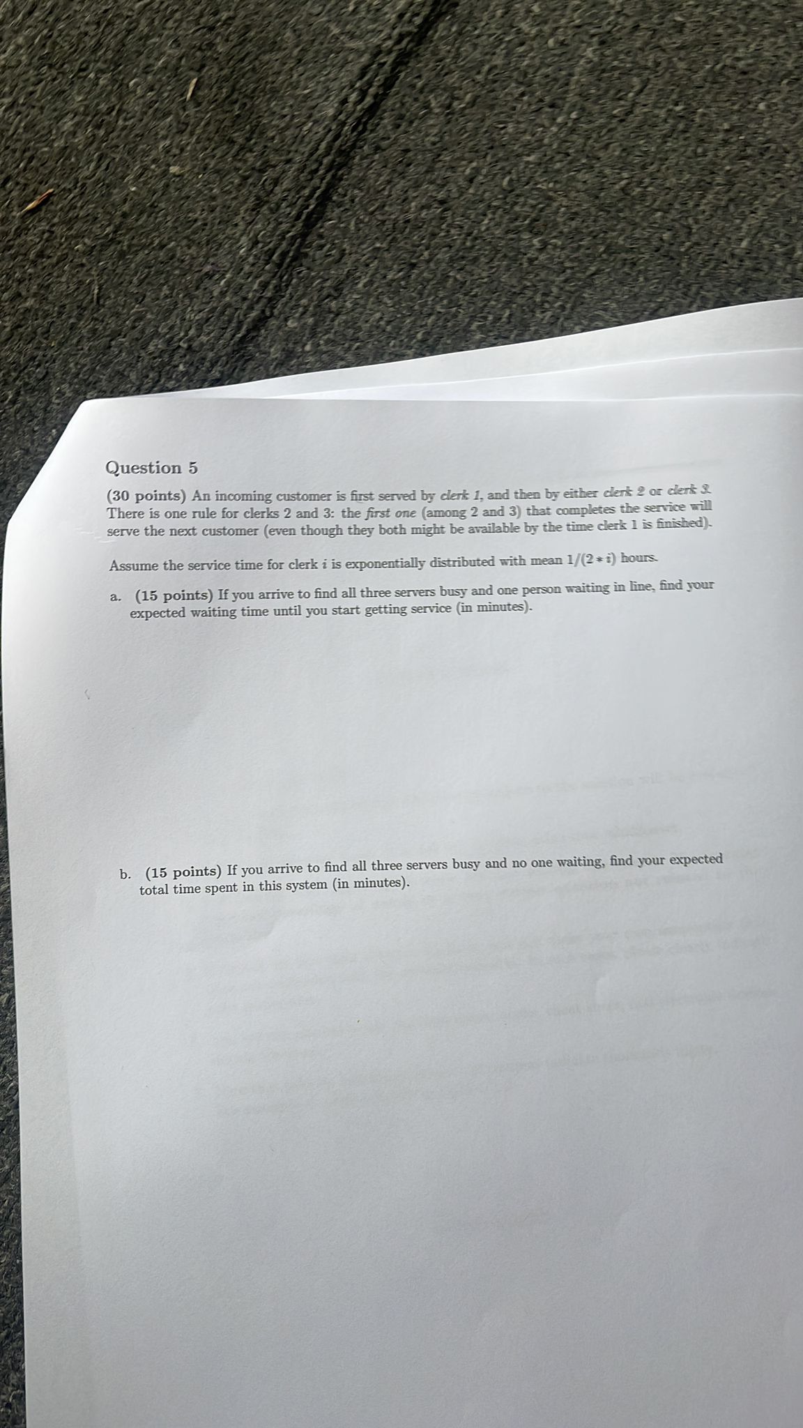 Question 5( 30 ﻿points) ﻿An incoming customer is | Chegg.com