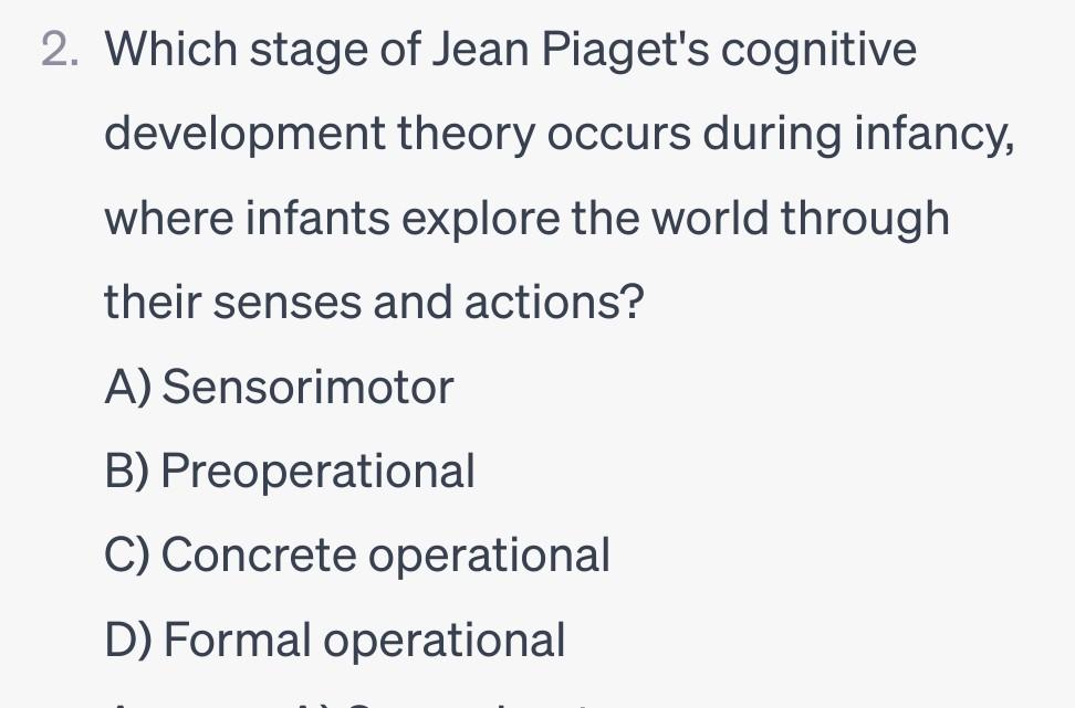 Solved 2. Which stage of Jean Piaget s cognitive development