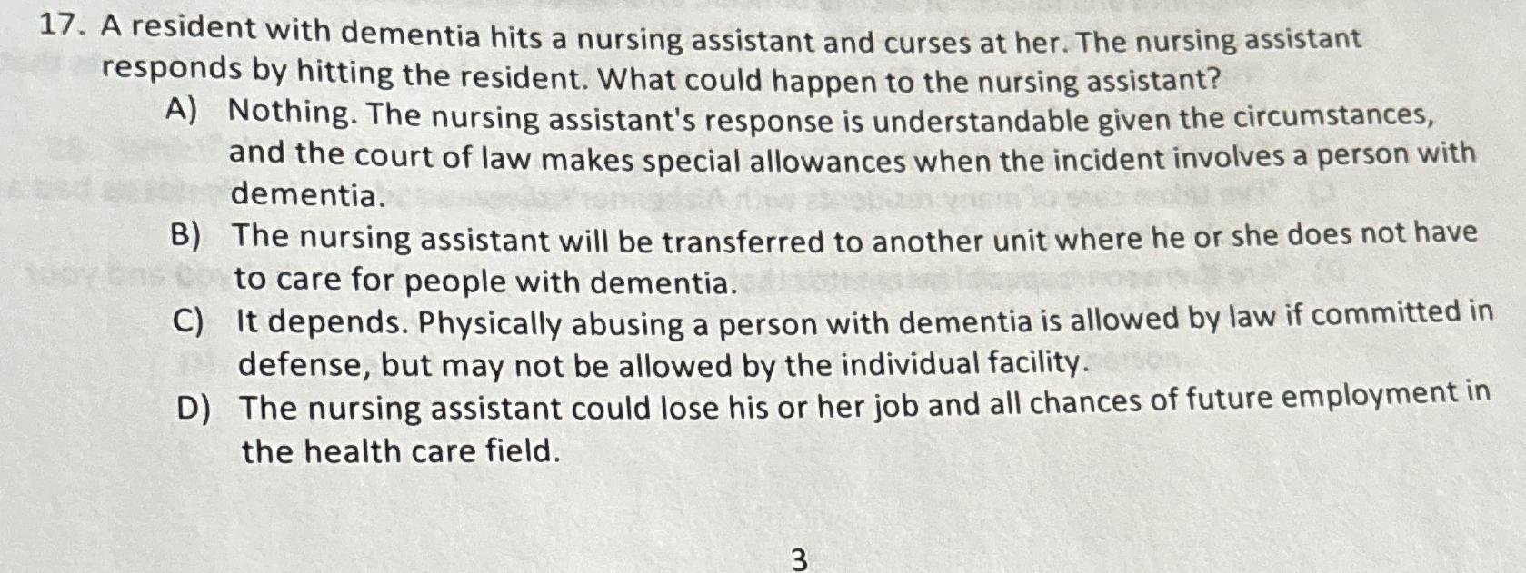 Solved A resident with dementia hits a nursing assistant and | Chegg.com