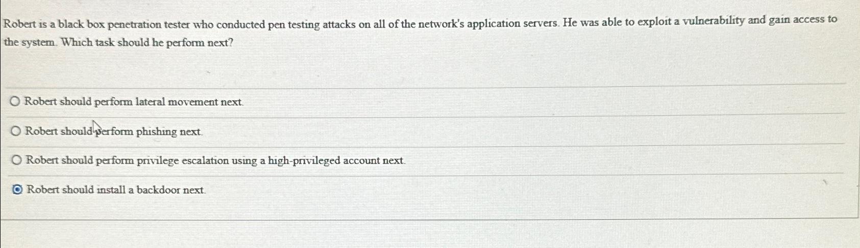 Solved Robert Is A Black Box Penetration Tester Who | Chegg.com