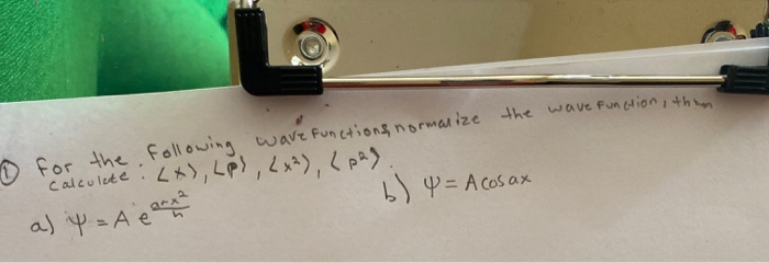 Solved The Wave Function, Then The Following Wave Functions | Chegg.com