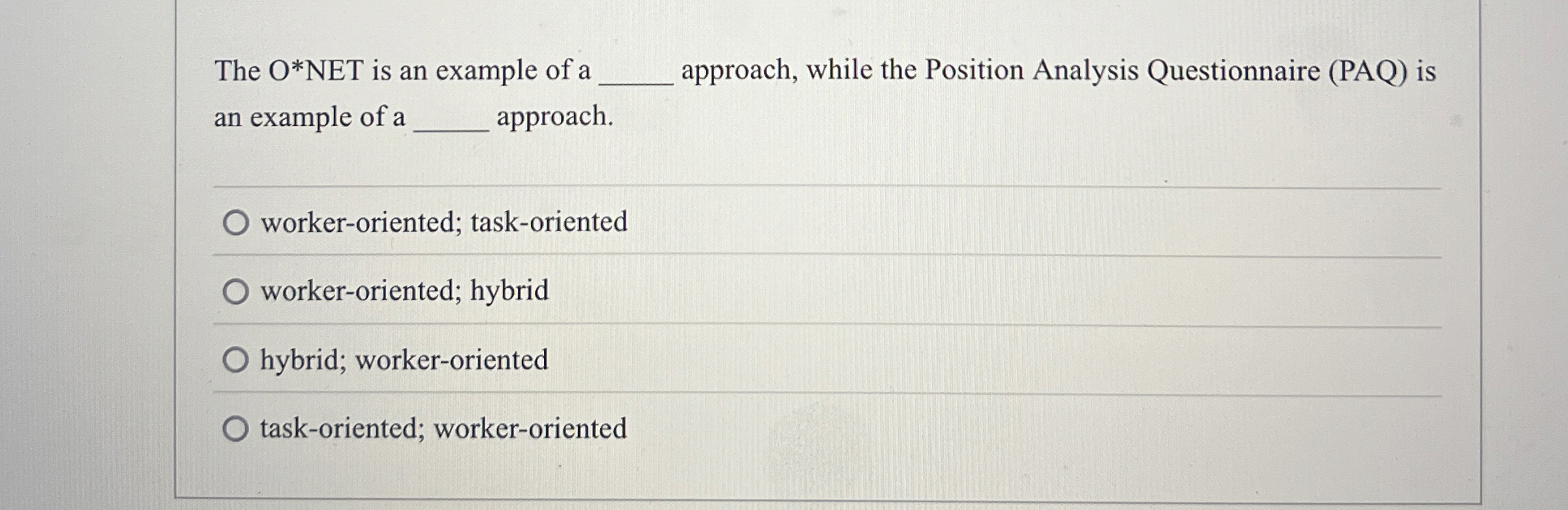 Solved The O*NET is an example of aapproach, while the | Chegg.com