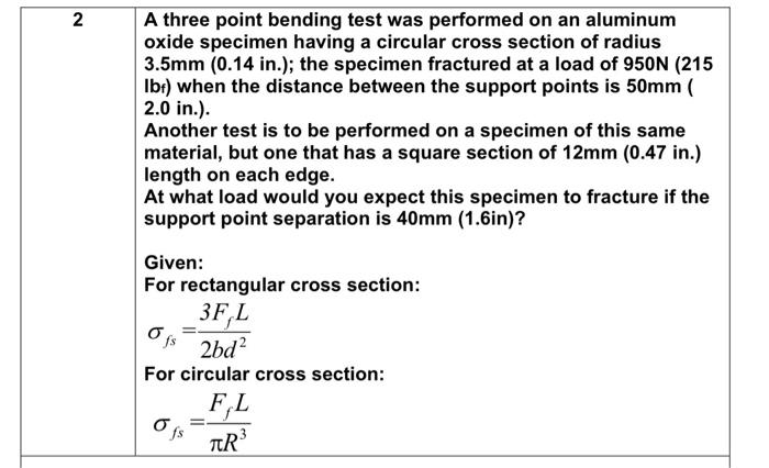 Solved N A three point bending test was performed on an | Chegg.com