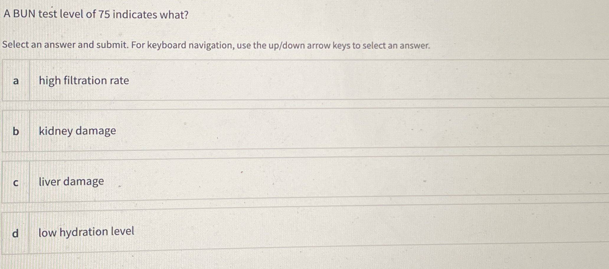 Solved A BUN test level of 75 ﻿indicates what?Select an | Chegg.com