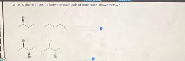 Solved What is the relationship between each pair of | Chegg.com
