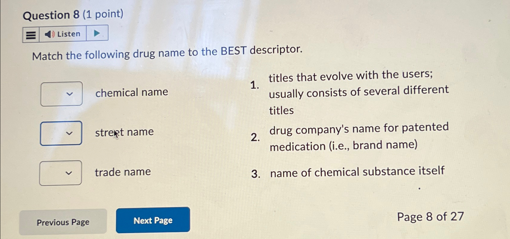 Solved Question 8 (1 ﻿point) Match the following drug name | Chegg.com