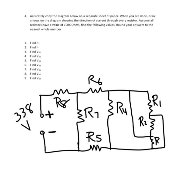 Solved 4. Accurately copy the diagram below on a separate | Chegg.com