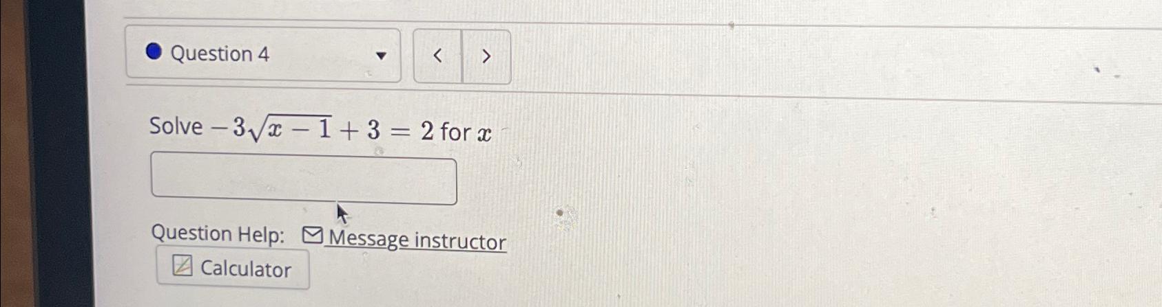 Solved Solve -3x-12+3=2 ﻿for xQuestion Help:Message | Chegg.com