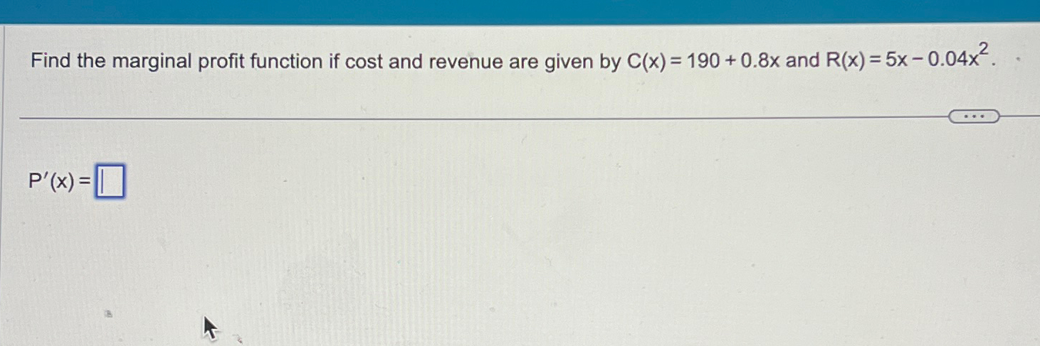 Solved Find the marginal profit function if cost and revenue | Chegg.com