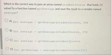Solved Which is the correct way to pass an array named | Chegg.com