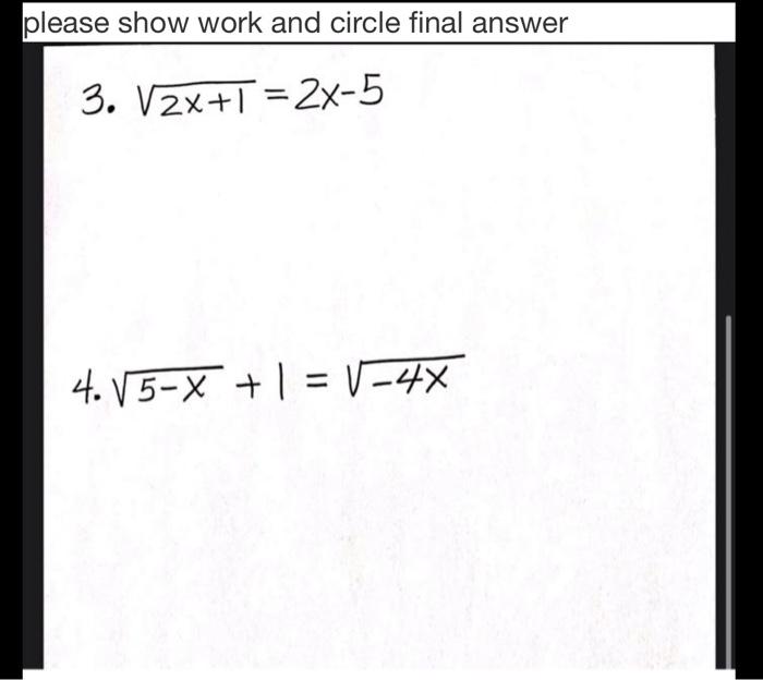 Solved please show work and circle final answer 3. V2x+1 = | Chegg.com