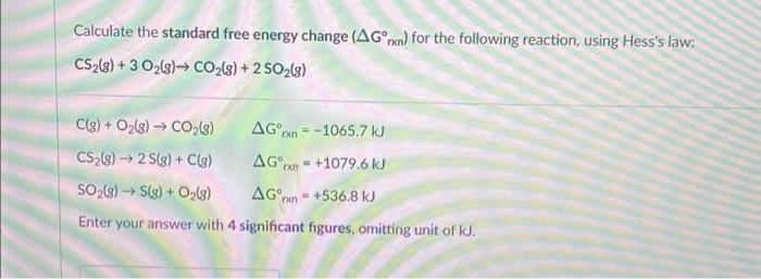 Solved Calculate The Standard Free Energy Change (ΔGrxn∘) | Chegg.com