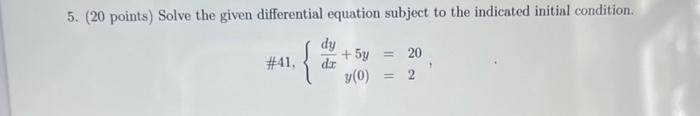 Solved (20 points) Solve the given differential equation | Chegg.com