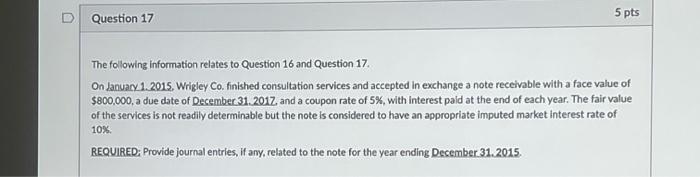 Solved D Question 17 5 pts The following information relates | Chegg.com