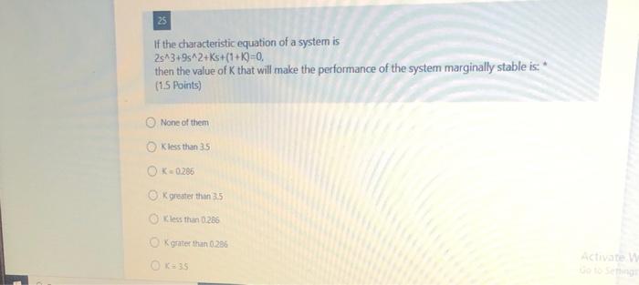 Solved 25 If the characteristic equation of a system is | Chegg.com